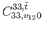 $\displaystyle C_{33,v_{12}0}^{33,\bar{t}}$