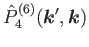 $\displaystyle \hat{P}^{(6)}_4(\bm{k}',\bm{k})$