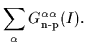 $\displaystyle \sum_\alpha G_{\mbox{\rm\scriptsize {n-p}}}^{\alpha\alpha}(I) .$