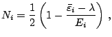 $\displaystyle N_i=\frac{1}{2}\left(1-\frac{\bar\varepsilon_i-\lambda}{E_i}\right)\,,$