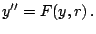 $\displaystyle y''=F(y,r)\,.$