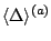 $ \langle\Delta\rangle^{(a)}$