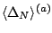 $ \langle \Delta_N\rangle^{(a)}$