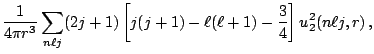 $\displaystyle \displaystyle \frac{1}{4\pi r^3}\sum_{n\ell j}(2j+1)
\left[j(j+1)-\ell(\ell+1)-\frac{3}{4}\right]u_2^2(n\ell j,r)\,,\hfill$
