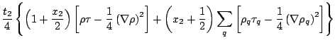 $\displaystyle \displaystyle
\frac{t_2}{4}\left\{\left(1+\frac{x_2}{2}\right)\le...
...\left[\rho_q\tau_q-\frac{1}{4}\left(\nabla\rho_q\right)^2\right]
\right\}\hfill$