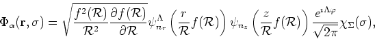 \begin{displaymath}
\Phi_\alpha({\bf r},\sigma)=\sqrt{\frac{f^{2}({\cal R})}{
{\...
...rac{e^{\imath\Lambda\varphi}}{\sqrt{2\pi}}\chi_\Sigma(\sigma),
\end{displaymath}