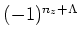 $(-1)^{n_z+\Lambda}$