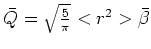 ${\textstyle{\bar{Q}=\sqrt{\frac{5}{\pi}} <r^2>\bar{\beta}}}$