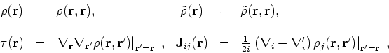 \begin{displaymath}
\begin{array}{c}
\begin{array}{ccl}
\rho ({\bf r}) & = & \rh...
...ght\vert _{{\bf r}^{\prime }{\bf =r}}\;,
\end{array}\end{array}\end{displaymath}
