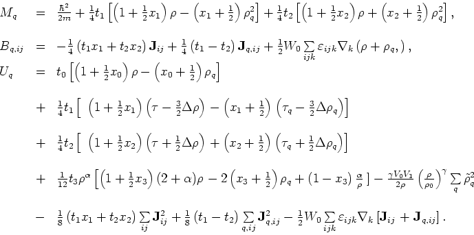 \begin{displaymath}
\begin{array}{lcl}
M_{q} &=&\frac{\hbar^{2}}{2m}+{\textstyle...
...{\bf J}_{ij}\right. +\left. {\bf J}_{q,ij}\right] .
\end{array}\end{displaymath}