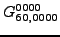 $\displaystyle {}{G_{60,0000}^{0000}}$