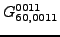$\displaystyle {}{G_{60,0011}^{0011}}$