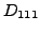 $ D_{111}$