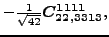 $\displaystyle -\tfrac{1}{\sqrt{42}}\bm{C_{22,3313}^{1111}} ,$