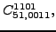 $\displaystyle {}{C_{51,0011}^{1101}} ,$