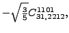 $\displaystyle -\sqrt{\tfrac{3}{5}} {}{C_{31,2212}^{1101}} ,$