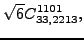 $\displaystyle \sqrt{6} {}{C_{33,2213}^{1101}} ,$