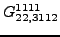 $\displaystyle {}{G_{22,3112}^{1111}}$