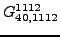 $\displaystyle {}{G_{40,1112}^{1112}}$