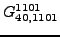 $\displaystyle {}{G_{40,1101}^{1101}}$