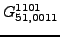 $\displaystyle {}{G_{51,0011}^{1101}}$