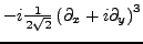 $ -i\frac{1}{2 \sqrt{2}}\left(\partial_{x}+i \partial_{y}\right)^3$