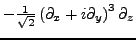 $ - \frac{1}{\sqrt{2}}\left(\partial_{x}+i \partial_{y}\right)^3\partial_{z}$