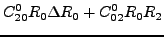 $\displaystyle C^0_{20} R_0\Delta R_0 + C^0_{02} R_0R_2$