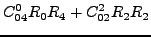 $\displaystyle C^0_{04} R_0R_4 + C^2_{02} R_2R_2$