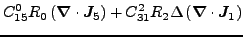 $\displaystyle C^0_{15} R_0\left(\vec {\nabla}\cdot\vec {J}_5\right)
+ C^2_{31} R_2\Delta\left(\vec {\nabla}\cdot\vec {J}_1\right)$