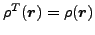 $ \rho^T(\vec {r})=\rho(\vec {r})$