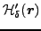 $\displaystyle {\cal H}'_\delta(\vec {r})$