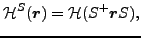 $\displaystyle {\cal H}^S(\vec {r}) = {\cal H}(S^+\vec {r}S),$
