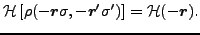 $\displaystyle {\cal H}\left[\rho(-\vec {r}\sigma,-\vec {r}'\sigma') \right] = {\cal H}(-\vec {r}) .$