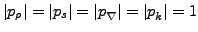 $ \vert p_\rho \vert=\vert p_s\vert=\vert p_{\rule{0ex}{1.5ex}\nabla}\vert=\vert p_{\rule{0ex}{1.5ex}k}\vert=1$