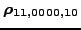 $ \bm{\rho_{11,0000,10}}$