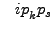 $ \phantom{-}i p_{\rule{0ex}{1.5ex}k}p_s$