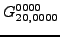 $\displaystyle {}{G_{20,0000}^{0000}}$