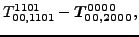 $\displaystyle {}{T_{00,1101}^{1101}}-\bm{T_{00,2000}^{0000}} ,$