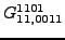 $\displaystyle {}{G_{11,0011}^{1101}}$