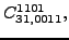 $\displaystyle {}{C_{31,0011}^{1101}} ,$