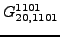 $\displaystyle {}{G_{20,1101}^{1101}}$