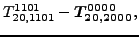 $\displaystyle {}{T_{20,1101}^{1101}}-\bm{T_{20,2000}^{0000}} ,$