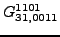$\displaystyle {}{G_{31,0011}^{1101}}$