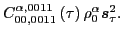 $\displaystyle C_{00,0011}^{\alpha,0011}\left(\tau\right)\rho_{0}^{\alpha}\vec{s}_{\tau}^{2} .$