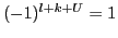 $(-1)^{l+k+U}=1$