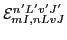 $\displaystyle {\cal E}^{n'L'v'J'}_{mI,nLvJ}$