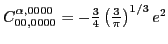 $C_{00,0000}^{\alpha,0000}=-\frac{3}{4}\left(\frac{3}{\pi}\right)^{1/3}e^{2}$