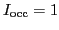 $I_{\mbox{\scriptsize {occ}}}=1$