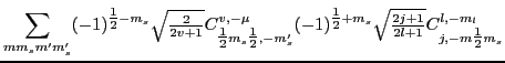 $\displaystyle \sum_{{mm_sm'm'_s}}
(-1)^{{\textstyle{\frac{1}{2}}}-m_s}{\textsty...
...xtstyle{\sqrt{\frac{2j+1}{2l+1}}}}C^{l,-m_l}_{j,-m{\textstyle{\frac{1}{2}}}m_s}$